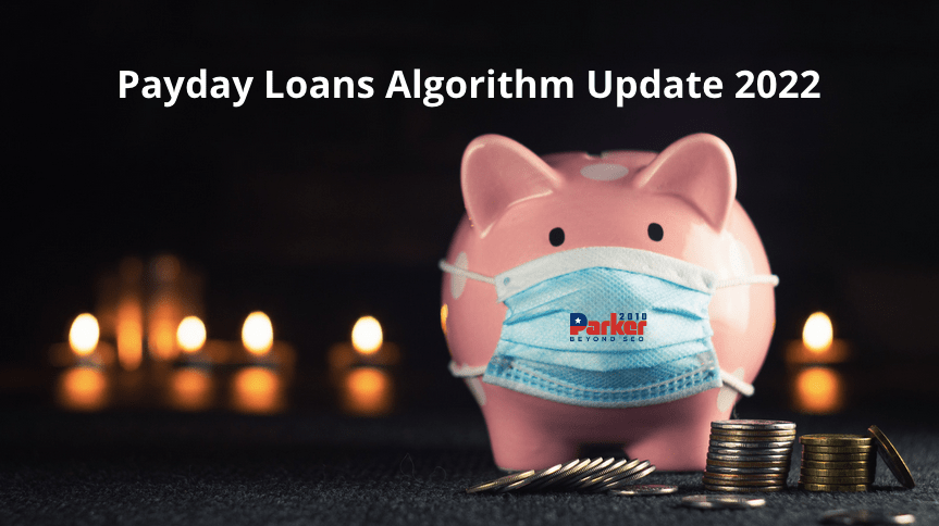 Payday loans algorithm update 2022