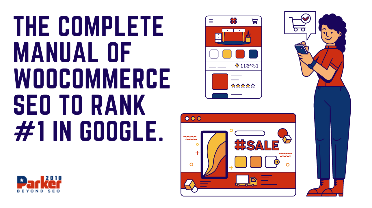 The Complete Manual Of WooCommerce SEO To Rank #1 In Google Parker2010